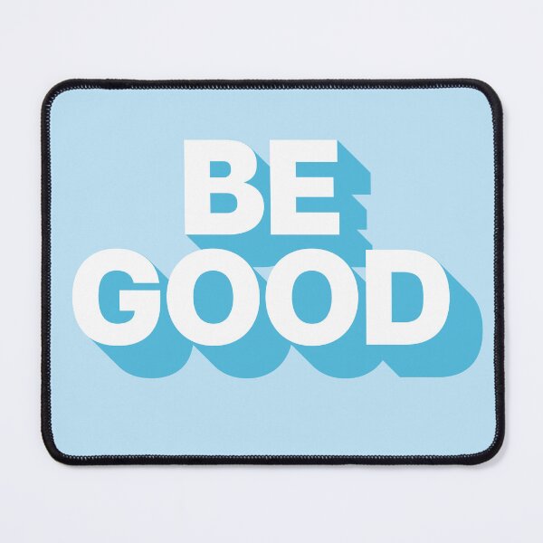 Item preview, BE GOOD designed and sold by Ghoul Enterprises.