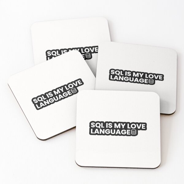 Item preview, SQL Is My Love Language designed and sold by uuxkcrep41.