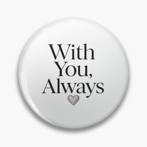 Item preview, With You, Always - Elegant Valentine Typography Design designed and sold by MKreative Studio.