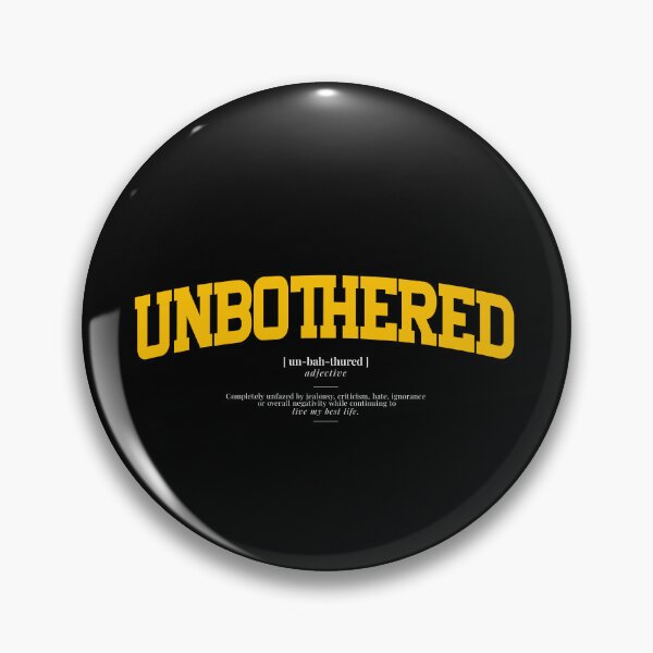 Item preview, Unbothered Quote – Positive Mindset & Confident Mood Quote T-Shirt designed and sold by PixelGrafiks.