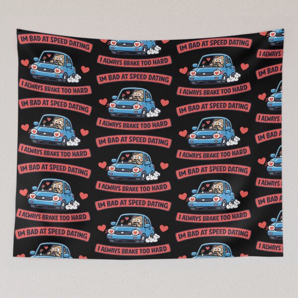 Item preview, Im Bad At Speed Dating Always Brake Too Hard Funny Car Pun designed and sold by TeeTimeTreasure.