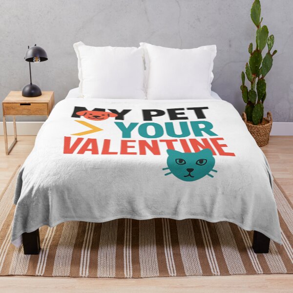 Item preview, My Pet Is Better Than Your Valentine - Funny Pet Lover Design designed and sold by MKreative Studio.