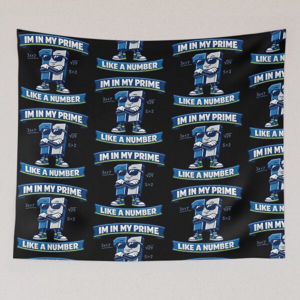 Item preview, Im In My Prime Like A Number Funny Math Teacher Student Pun designed and sold by TeeTimeTreasure.