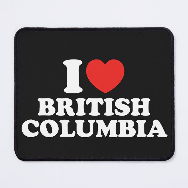 Item preview, I Love British Columbia designed and sold by shitpostee.