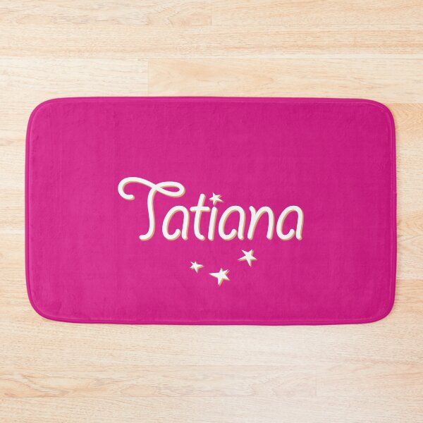 Item preview, My Name is Tatiana designed and sold by CharlottePlaceArt.