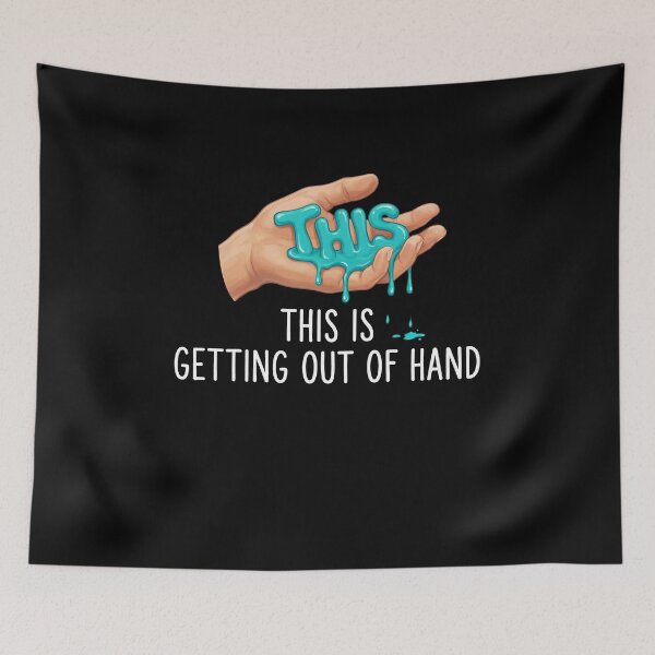 Item preview, This Is Getting Out Of Hand Pun Meme Graphic designed and sold by elderberry.