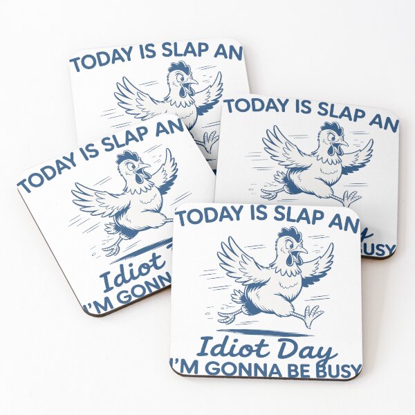 Item preview, Funny Chicken, Slap An Idiot Day designed and sold by Nicoandtheblood.