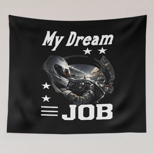 Item preview, MY DREAM JOB racing drivers office track days pro racers motorsport motorsports fans racing is life designed and sold by Jt41.