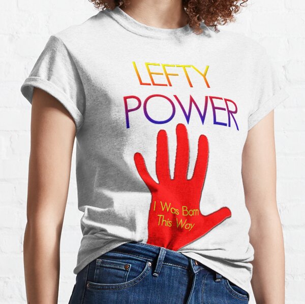 Lefty Power Classic T-Shirt