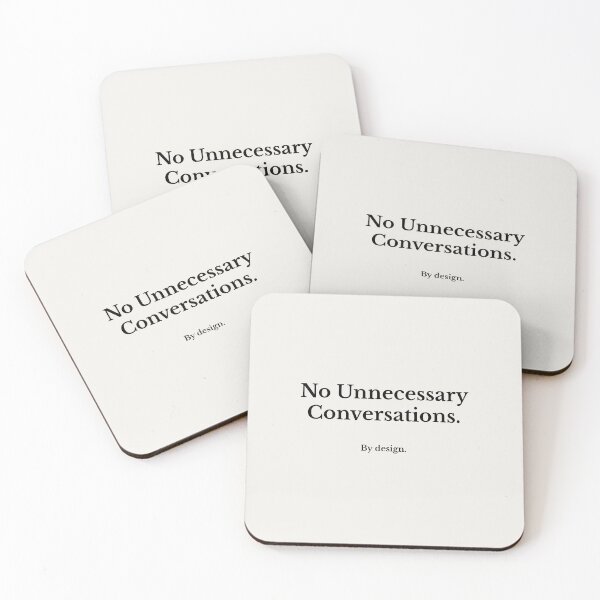 Item preview, No Unnecessary Conversations designed and sold by Ombrya.