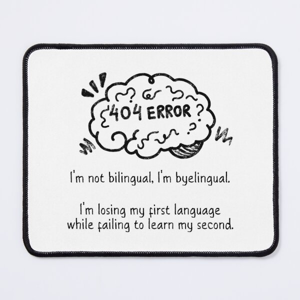 Item preview, Byelingual 404 Error Funny Language Learner Scribble designed and sold by Tattyarts.