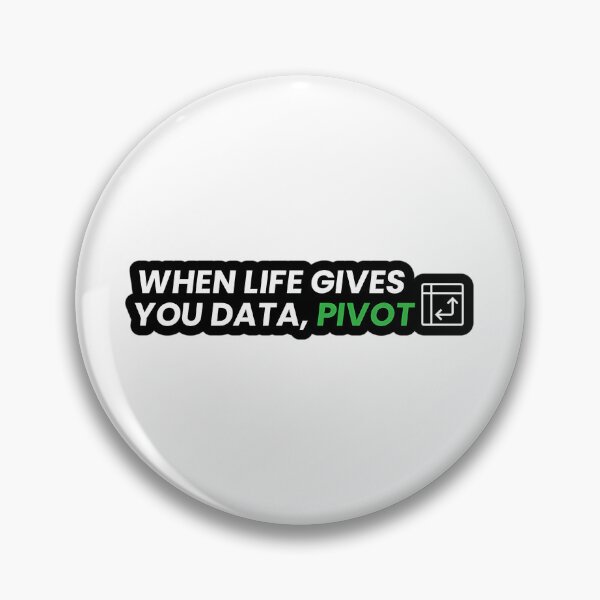 Item preview, When Life Gives You Data Pivot designed and sold by wvwtoyfogt30.