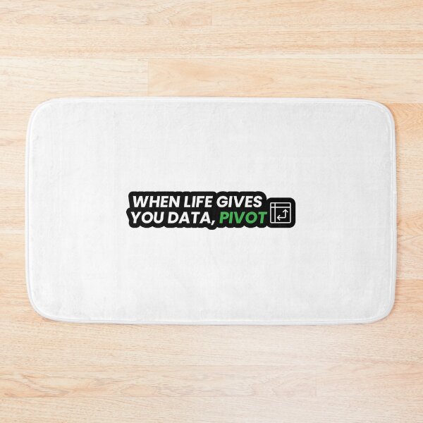 Item preview, When Life Gives You Data Pivot designed and sold by wvwtoyfogt30.