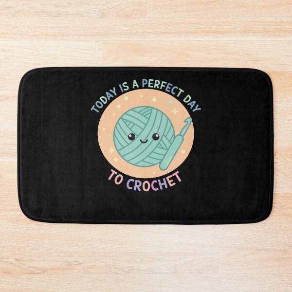 Item preview, Today Is A Perfect Day To Crochet Funny designed and sold by LuminOrb.