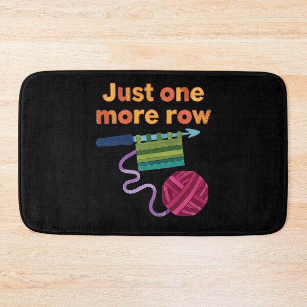Item preview, Funny Crochet Just One More Row Crochet Lover designed and sold by LuminOrb.