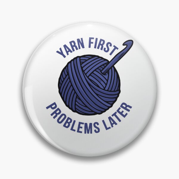 Item preview, Yarn First Problems Later Funny Crochet Lover designed and sold by LuminOrb.