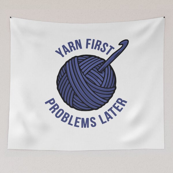 Item preview, Yarn First Problems Later Funny Crochet Lover designed and sold by LuminOrb.