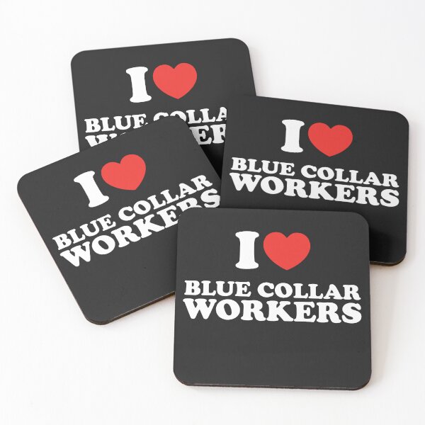 Item preview, I Love Blue Collar Workers designed and sold by shitpostee.