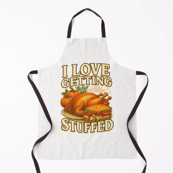 Item preview, I Love Getting Stuffed – Thanksgiving Turkey Joke designed and sold by Places On Earth.