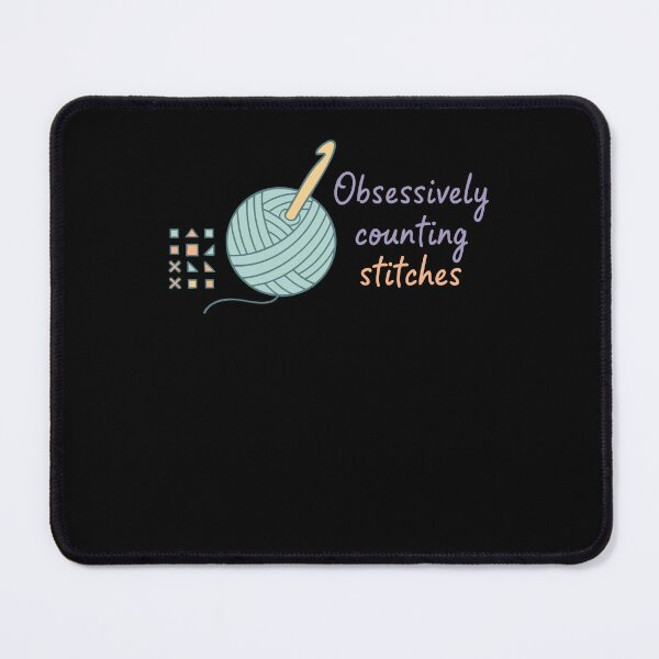 Item preview, Obsessively Counting Stitches Funny Crochet Lover designed and sold by LuminOrb.