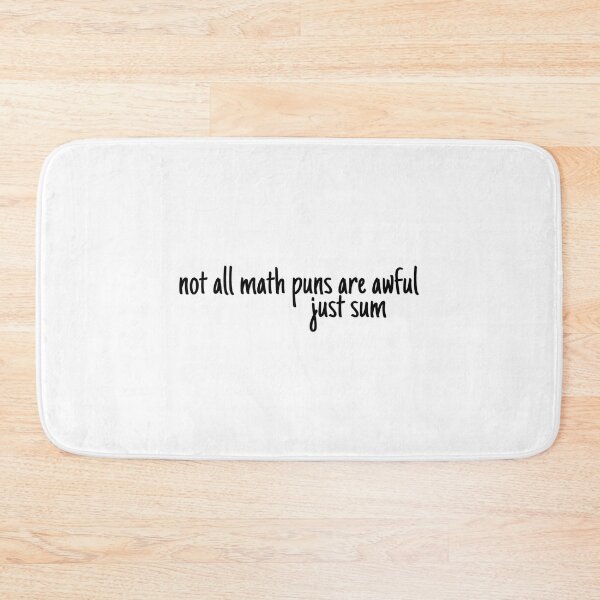 Item preview, Math Puns Just Sum designed and sold by wvwtoyfogt30.