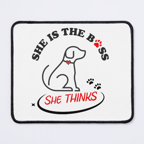Item preview, Dog Owner Gift: She is the Boss ... She thinks designed and sold by MFOriginals.