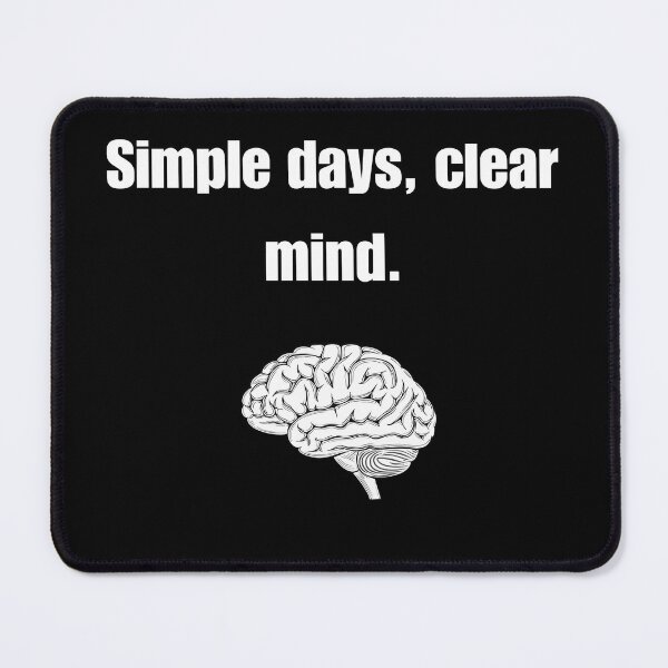 Item preview, Simple Days Clear Mind – Minimal Calm Quote designed and sold by KapiPrint.