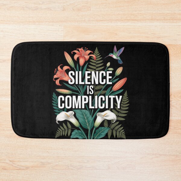 Item preview, Silence Is Complicity designed and sold by Voidbinder.