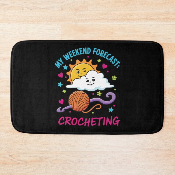 Item preview, My Weekend Forecast Crocheting Funny Crochet Lover designed and sold by LuminOrb.