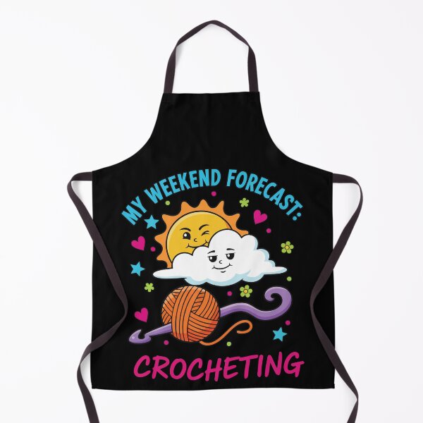Item preview, My Weekend Forecast Crocheting Funny Crochet Lover designed and sold by LuminOrb.