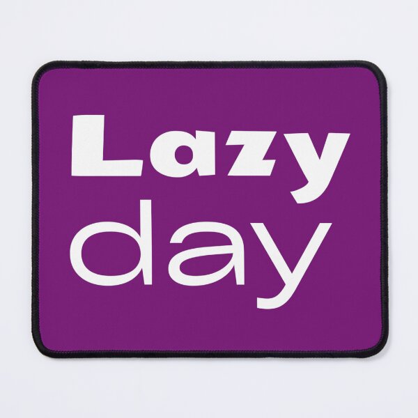 Item preview, Lazy day designed and sold by youniversum-eu.