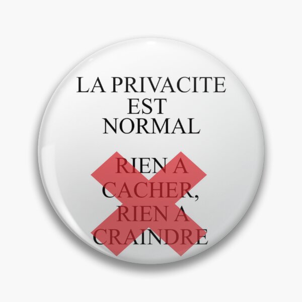 Item preview, Privacite est Normale, rien a cacher, rien a craindre | Surveillance Statement designed and sold by Based History.