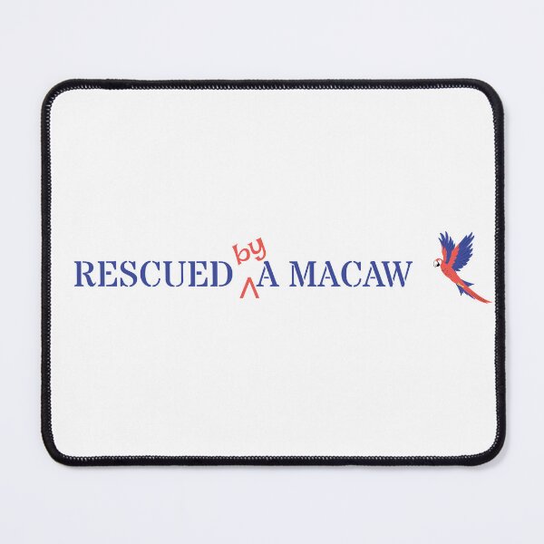 Item preview, Macaw Owner Gift: Rescue (by) a Macaw designed and sold by MFOriginals.