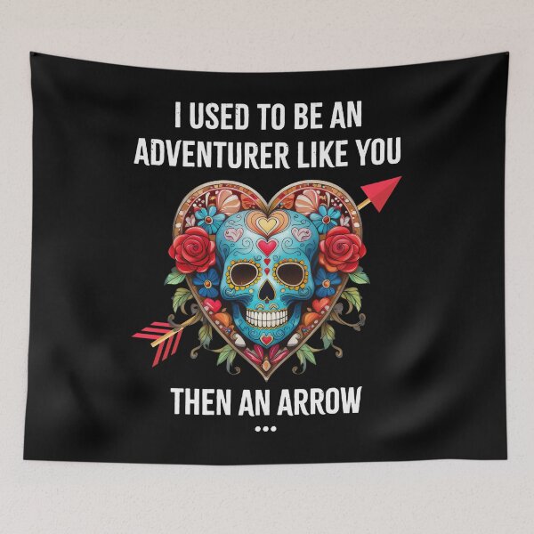 Item preview, I Used To Be An Adventurer Like You Arrow To The Knee designed and sold by Arens ★★★★★.