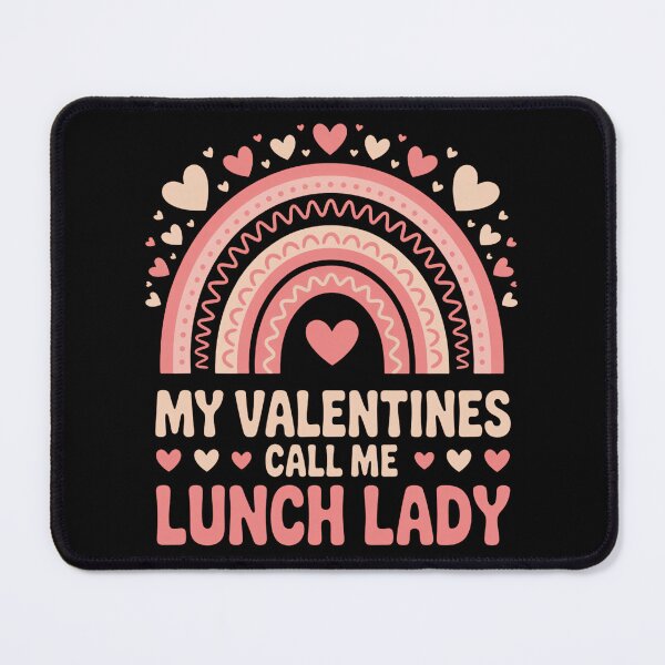 Item preview, Cute My Valentines Call Me Lunch Lady Funny Work Vibes designed and sold by Arens ★★★★★.