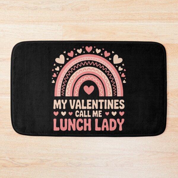 Item preview, Cute My Valentines Call Me Lunch Lady Funny Work Vibes designed and sold by Arens ★★★★★.