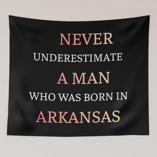 Item preview, Never Underestimate A Man Born In Arkansas designed and sold by thurma85.