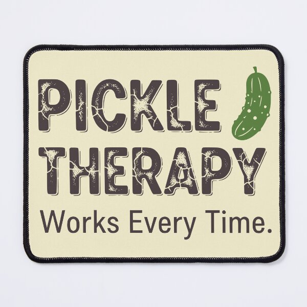 Item preview, Pickle Therapy Works Every Time - Funny Food Lover Humor designed and sold by Imaginationbeyond.
