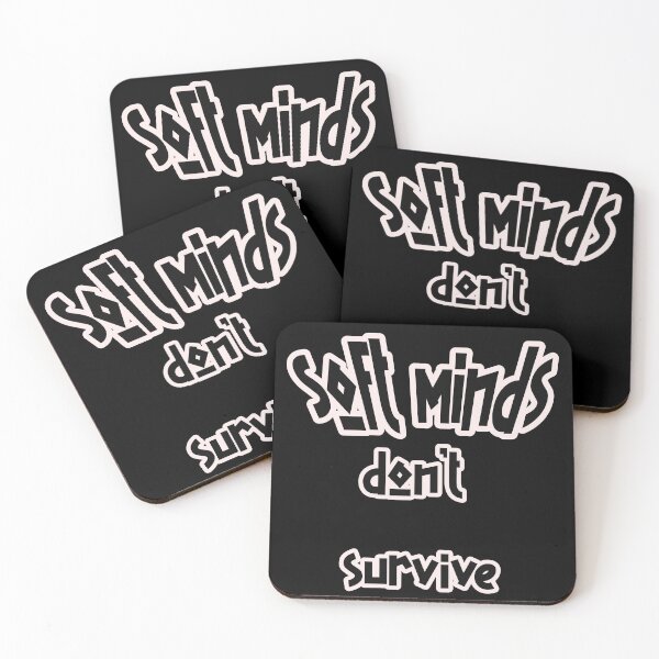 Item preview, Soft Minds Don’t Survive – Be Strong Statement designed and sold by Unikat.SE.