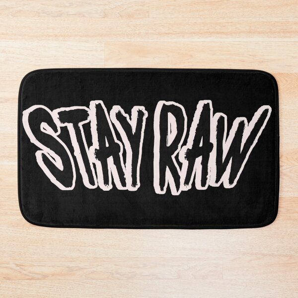 Item preview, Stay Raw – Authentic Mindset Statement designed and sold by Unikat.SE.