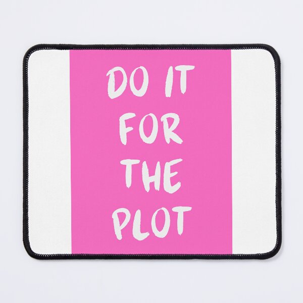 Item preview, Do it for the plot designed and sold by Dondonmart.