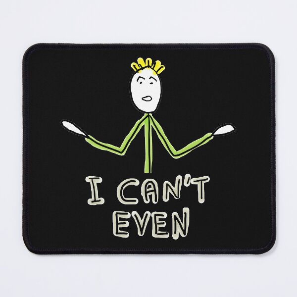 Item preview, I Can't Even designed and sold by Mark-Ewbie.
