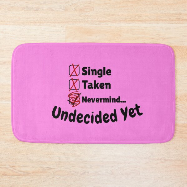 Item preview, Single Taken Undecided Yet  designed and sold by CamilasPrints.