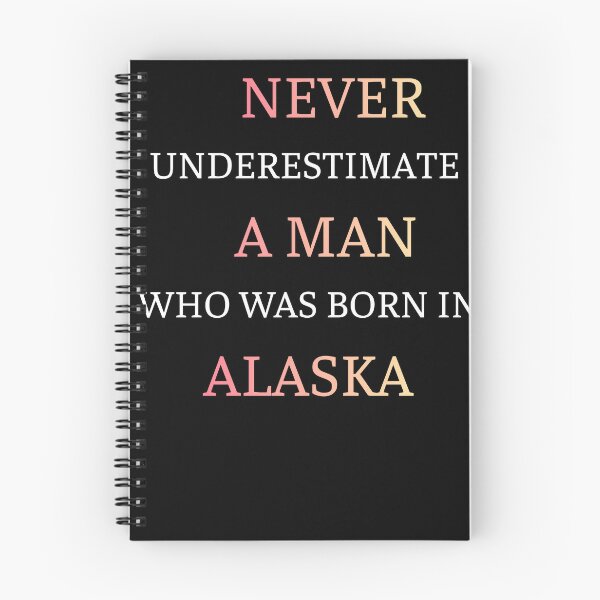 Item preview, Never Underestimate A Man Born In Alaska designed and sold by thurma85.
