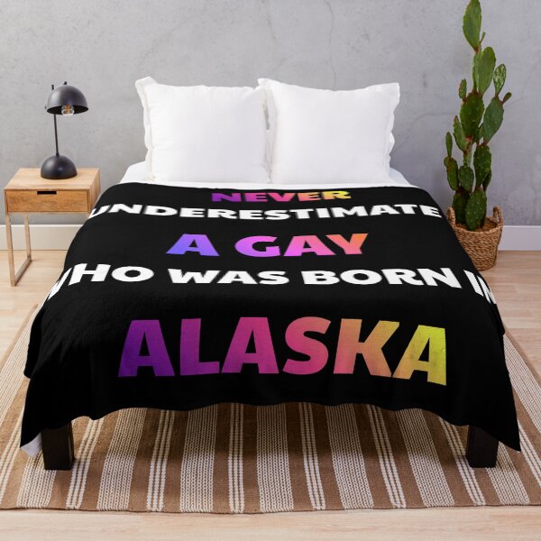Item preview, Never Underestimate A Gay Born In Alaska designed and sold by julissa9474.