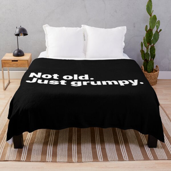Item preview, Not old. Just grumpy | White text designed and sold by ThingsOnTees.