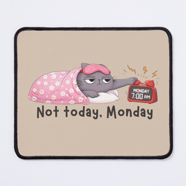 Item preview, Not Today Monday-Funny Sleepy Cat designed and sold by Artistusha.