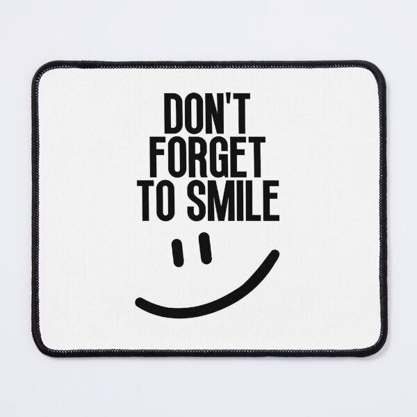 Item preview, Don't forget to smile designed and sold by Dondonmart.
