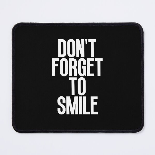 Item preview, Don't forget to smile designed and sold by Dondonmart.