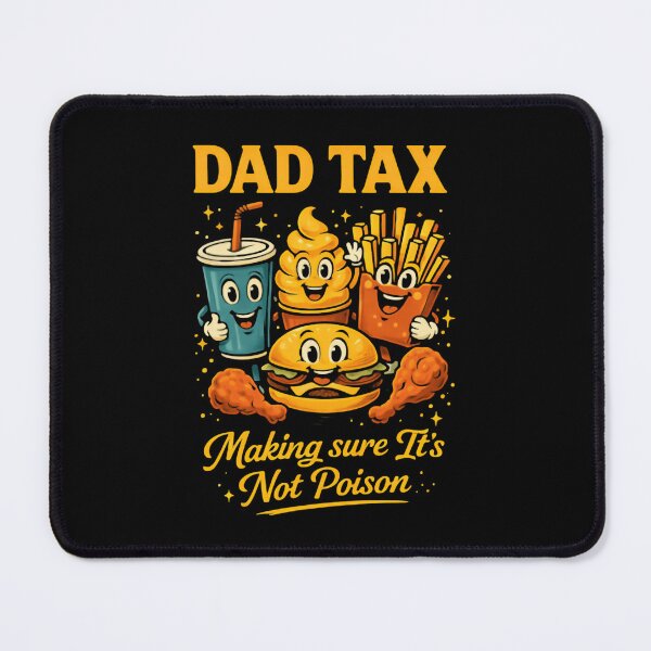 Item preview, Dad Tax Making Sure Its Not Poison Cute Sweet Food designed and sold by Star3NowForMe.